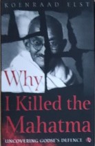 Why I Killed the Mahatma