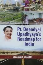 Pt. Deendyal Upadhyaya's Roadmap for India