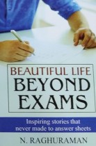 Beautiful Life Beyond Exams