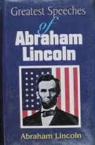 Greatest Speeches of Abraham Lincoln
