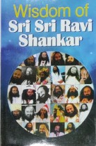 Wisdom of Sri Sri Ravi Shankar