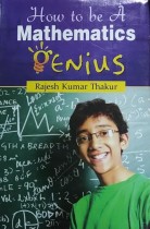 How To Be A Mathematics Genius